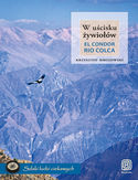 W ucisku ywiow. El Condor Rio Colca
