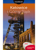 Katowice i Grny lsk. Travelbook. Wydanie 1