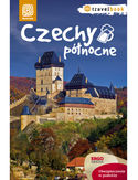 Czechy pnocne. Travelbook. Wydanie 1