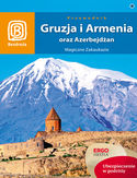 Gruzja, Armenia oraz Azerbejdan. Magiczne Zakaukazie. Wydanie 4