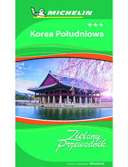Korea Południowa. Zielony Przewodnik. Wydanie 1