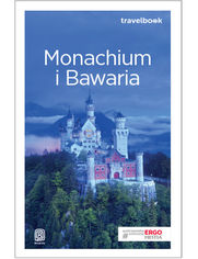 Monachium i Bawaria. Travelbook. Wydanie 2