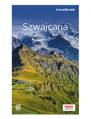 Szwajcaria oraz Liechtenstein. Travelbook. Wydanie 1