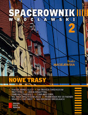 Spacerownik wrocławski: Nowe trasy