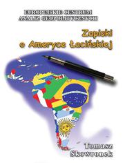 Zapiski o Ameryce Łacińskiej