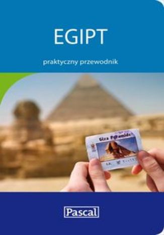 Egipt. Praktyczny przewodnik Pascal