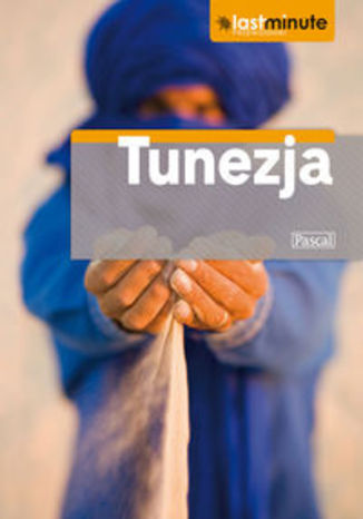 Tunezja. Przewodnik Pascal Last Minute