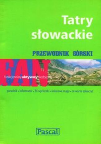 Tatry Słowackie. Przewodnik górski Pascal