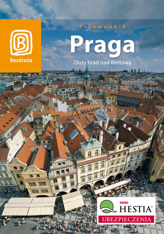 Praga. Złoty hrad nad Wełtawą. Wydanie 6