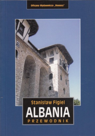 Albania. Przewodnik Rewasz