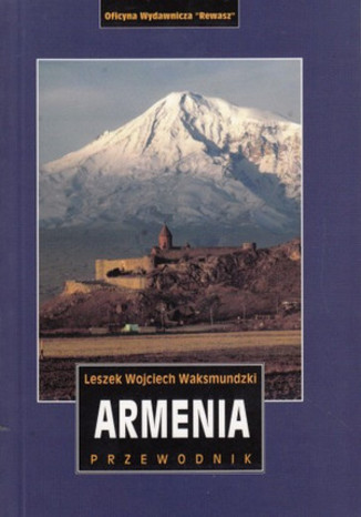 Armenia. Przewodnik Rewasz