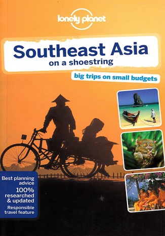 Southeast Asia on a shoestring (Azja południowo-wschodnia). Przewodnik Lonely Planet