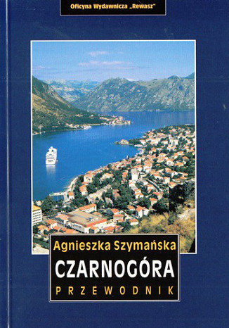 Czarnogóra. Przewodnik Rewasz