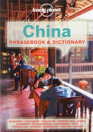 China Phrasebook (Chiny rozmówki). Rozmówki Lonely Planet 