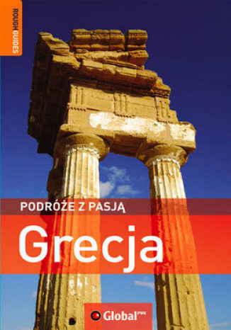 Grecja. Podróże z pasją. Przewodnik Rough Guides (Global)