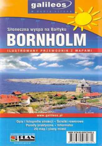 Bornholm. Słoneczna wyspa na Bałtyku. Przewodnik z mapami [Galileos\\