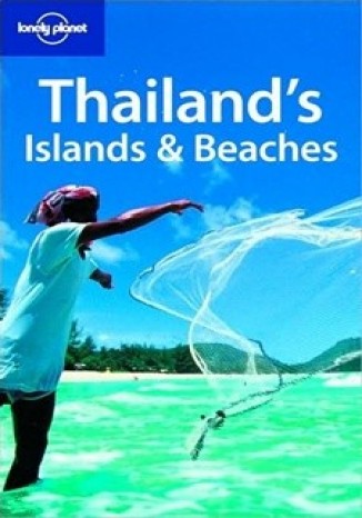 Tajlandia wyspy i plaże. Przewodnik Lonely Planet 