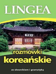 Rozmówki koreańskie. ze słownikiem i gramatyką