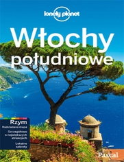 Włochy Południowe. Przewodnik Lonely Planet po polsku
