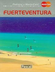 Fuerteventura. Przewodnik ilustrowany Pascal