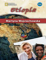 Etiopia. Kobieta na krańcu świata