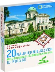 20 najpiękniejszych miejscowości uzdrowiskowych w Polsce. Przewodnik National Geographic