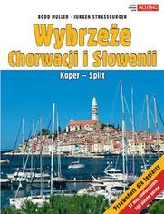 Wybrzeże Chorwacji i Słowenii. Przewodnik żeglarski Alma-Press