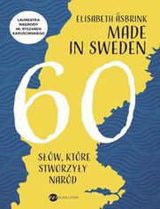 Made in Sweden.. 60 słów, które stworzyły naród