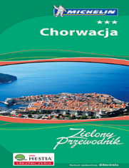 Chorwacja - Zielony Przewodnik + Atlas Europa Michelin Gratis - Pakiet