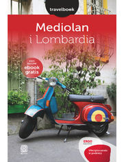 Mediolan i Lombardia. Travelbook. Wydanie 1