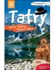 Tatry, Gorce, Pieniny, Orawa i Spisz. Travelbook. Wydanie 1