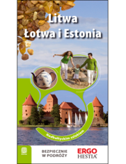 Litwa, Łotwa i Estonia. Nadbałtyckim szlakiem. Wydanie 1