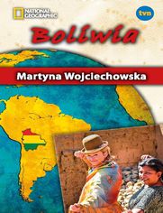 Boliwia. Kobieta na krańcu świata