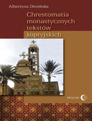 Chrestomatia monastycznych tekst