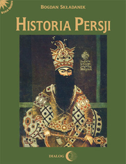 Historia Persji Tom 3. Od Safawid