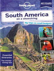 South America on a Shoestring (Ameryka Południowa). Przewodnik Lonely Planet 