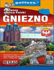Gniezno. Pierwsza stolica Polski. Plan miasta [Galileos]