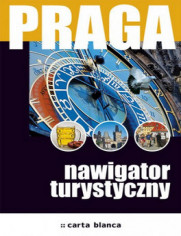 Praga. Nawigator turystyczny