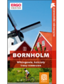 Bornholm. Wikingowie, kościoły, trasy rowerowe. Przewodnik rekreacyjny. Wydanie 1