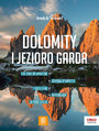 Dolomity i Jezioro Garda. trek&travel. Wydanie 1