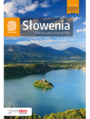 Słowenia. Słoneczna strona Alp. Wydanie 4