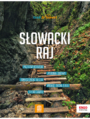 Słowacki Raj. trek&travel. Wydanie 1