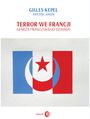 Terror we Francji. Geneza francuskiego d